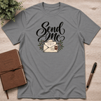 Send Me T-Shirt