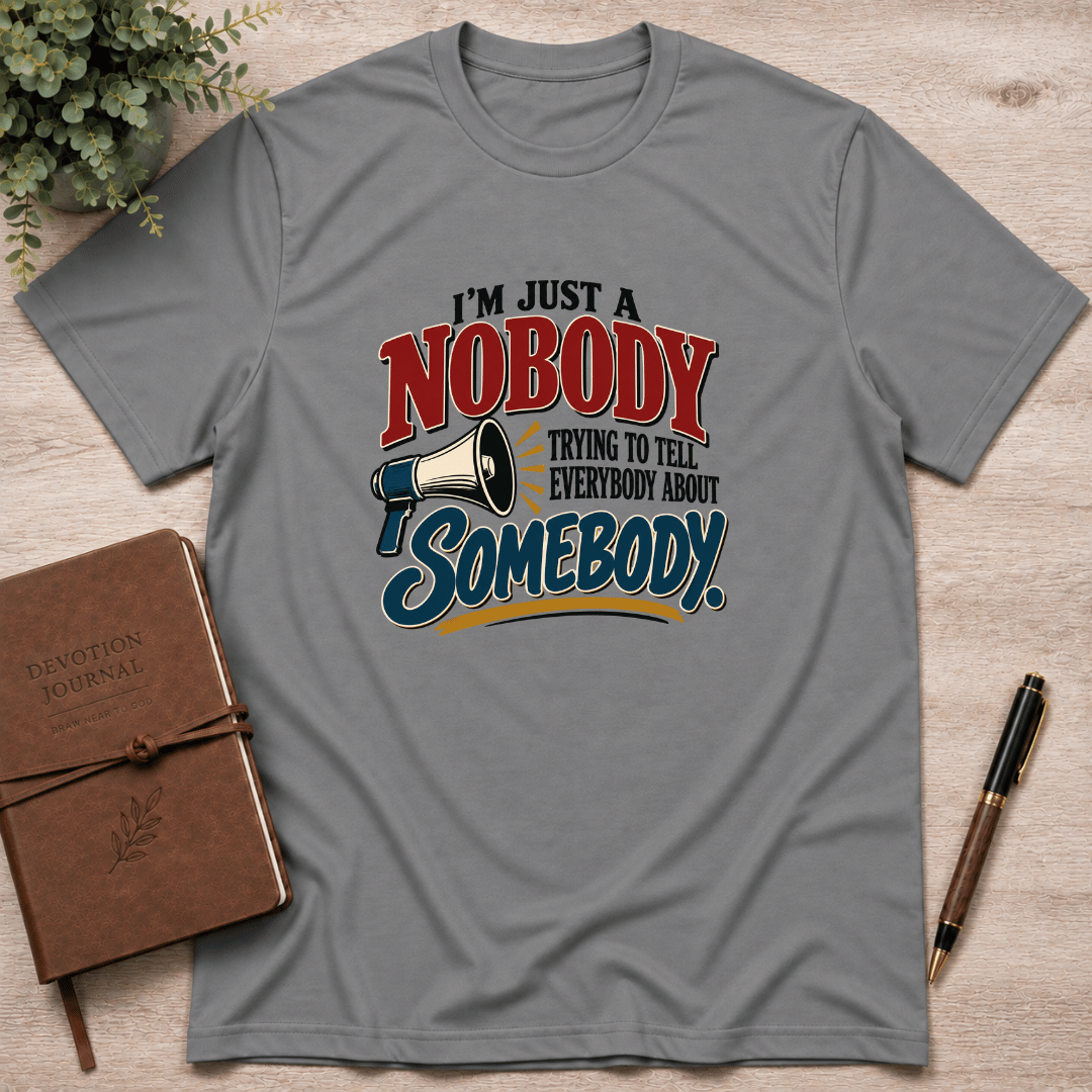 Telling everybody about somebody T-Shirt