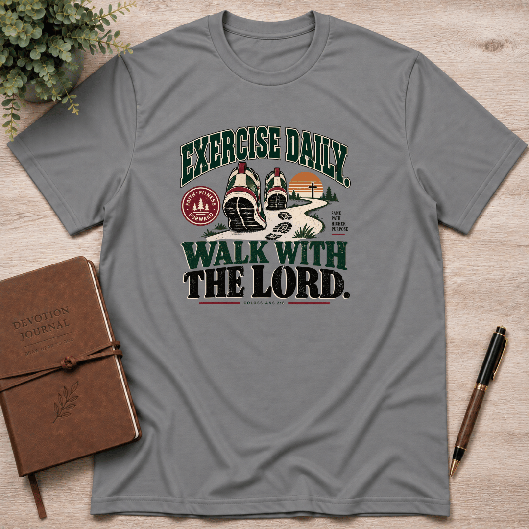 Walk with the Lord daily T-Shirt