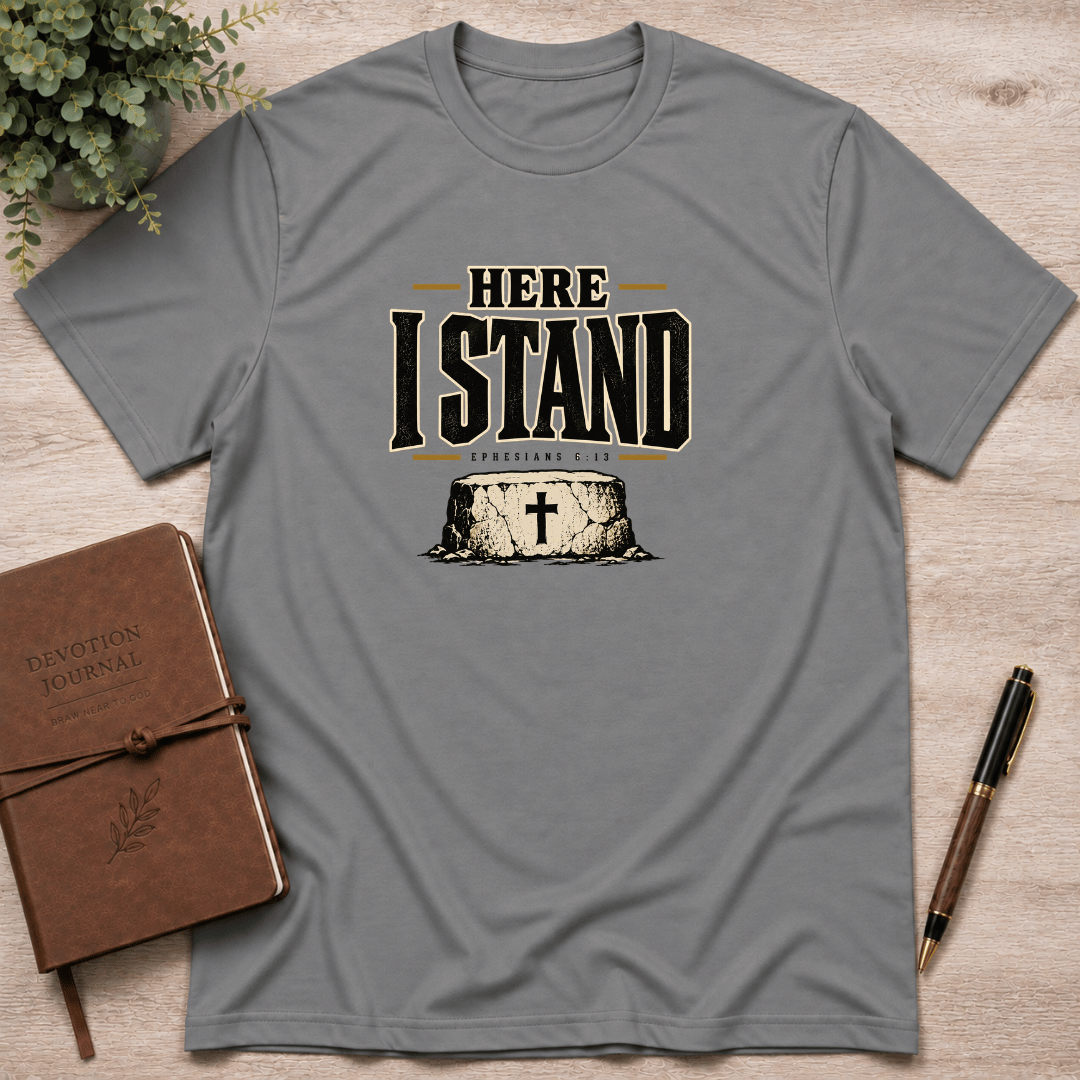Here I stand T-Shirt