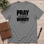 Pray more T-Shirt
