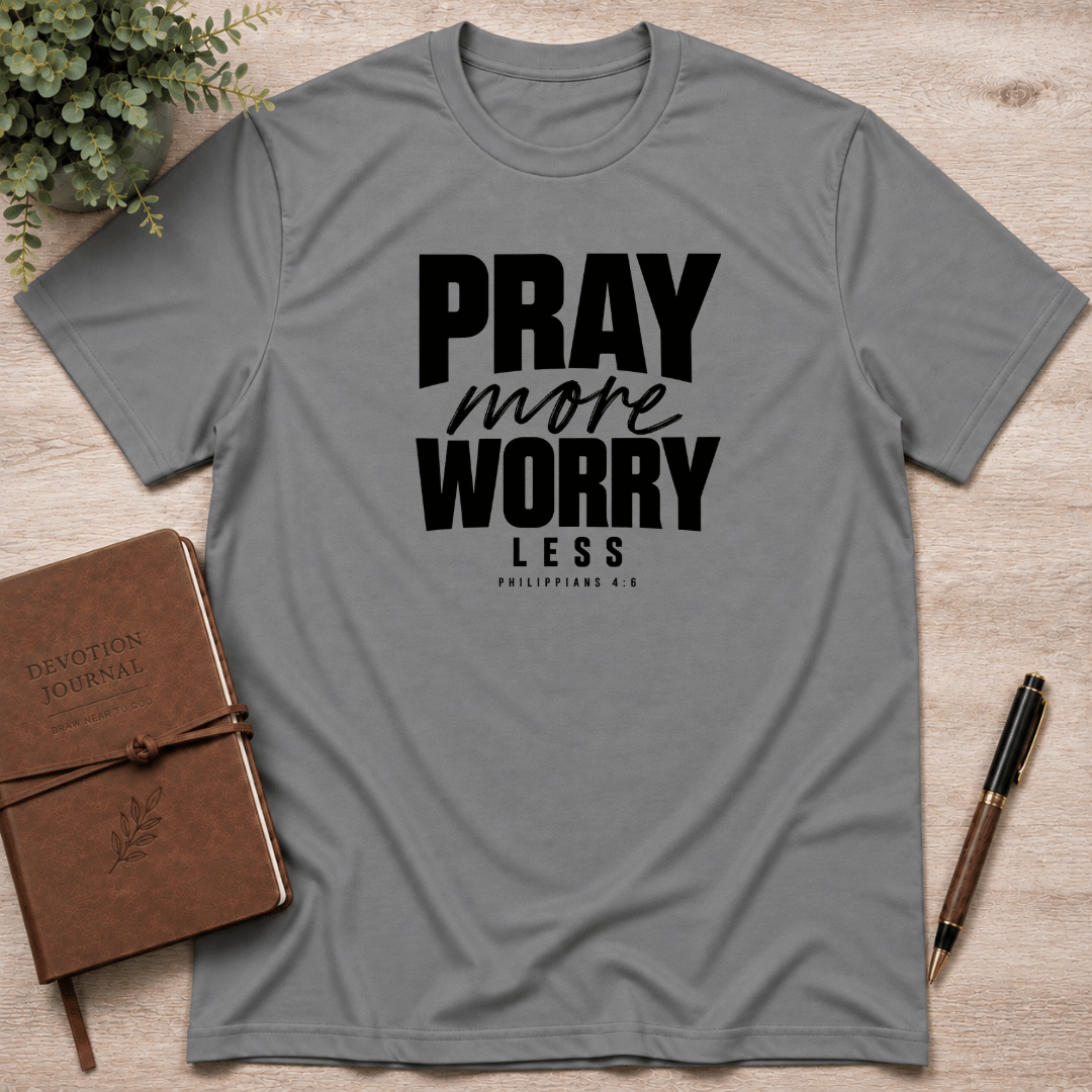 Pray more T-Shirt