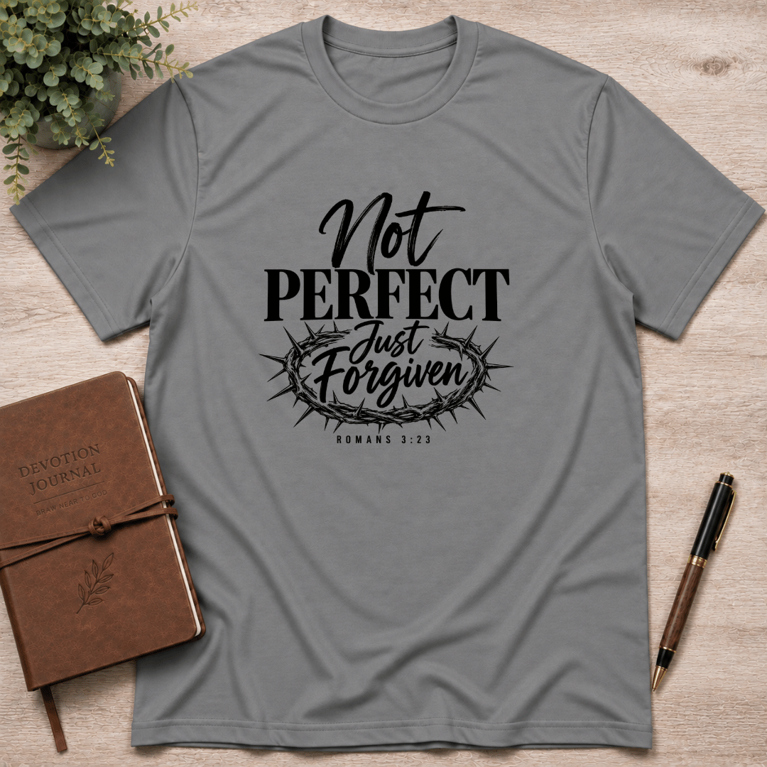 Not perfect just forgiven T-Shirt