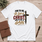 To live is Christ T-Shirt