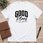 Good plans T-Shirt