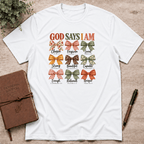 God says I am T-Shirt