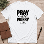 Pray more T-Shirt