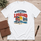 Our lifeguard walks on water T-Shirt