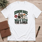 Walk with the Lord daily T-Shirt