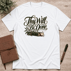 Thy will be done T-Shirt