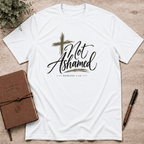 Not Ashamed T-Shirt