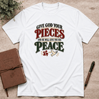 Give God your pieces T-Shirt